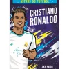 Minotauro Literatura Juvenil > Astros do Futebol - Cristiano Ronaldo de Luke Paton