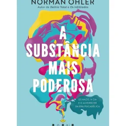 Vogais Técnicos > A Substância Mais Poderosa de Norman Ohler