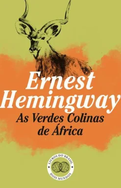 New Livros Do Brasil As Verdes Colinas de África de Ernest Hemingway