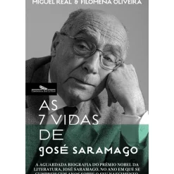 Companhia Das Letras Romance > As 7 Vidas de José Saramago de Miguel Real e Filomena Oliveira