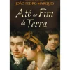 Porto Editora Romance Histórico > Até ao Fim da Terra de João Pedro Marques