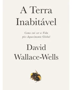 Lua De Papel História E Política > A Terra Inabitável de David Wallace-Wells