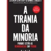 Sale Vogais A Tirania da Minoria de Steven Levitsky e Daniel Ziblatt - Porque Estão as Democracias em Perigo