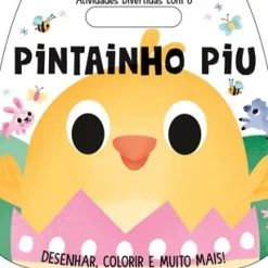 Booksmile Atividades > Atividades Divertidas com o Pintainho Piu de Emma Munro Smith