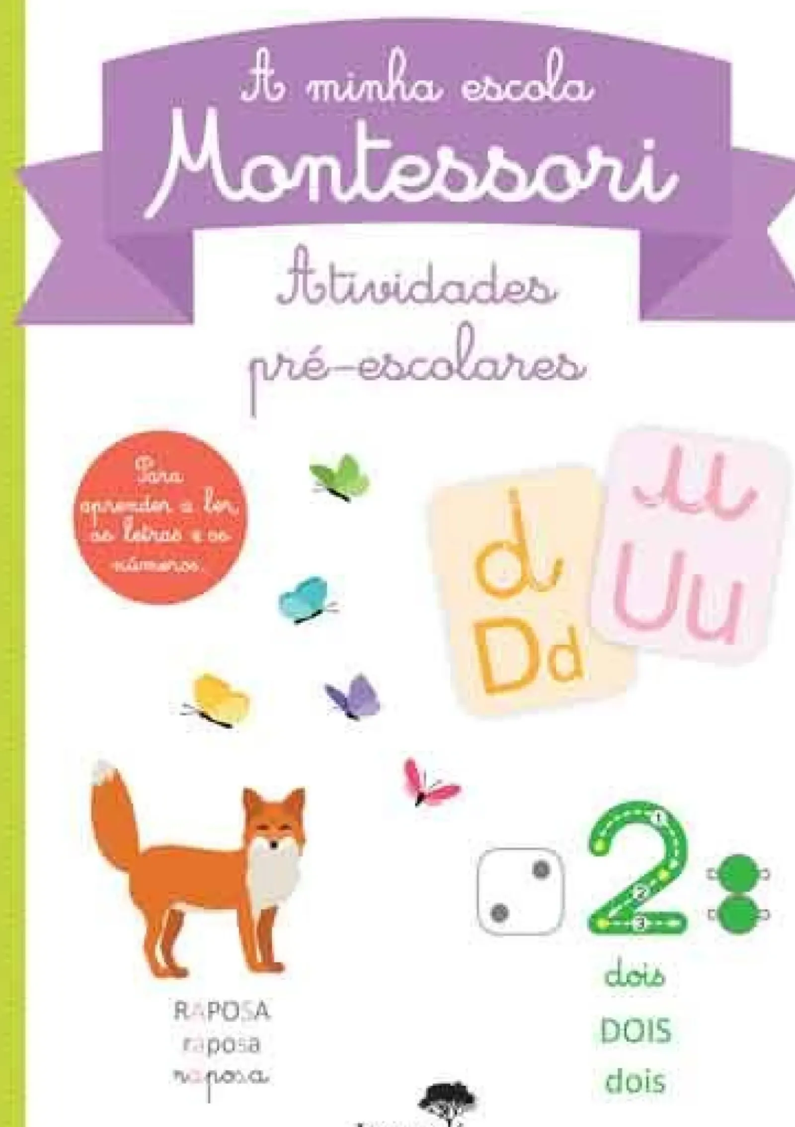Jacaranda Atividades > Atividades Pré-Escolares - A Minha Escola Montessori