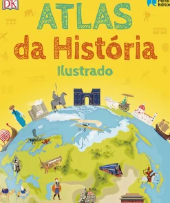 Porto Editora Conhecimento > Atlas da História Ilustrado