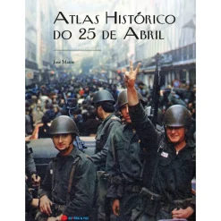 New Guerra E Paz Atlas Histórico do 25 de Abril de José Matos