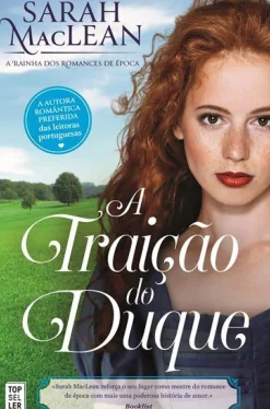 Outlet Topseller A Traição do Duque de Sarah MacLean - Saga The Bareknuckle Bastards - Volume 3