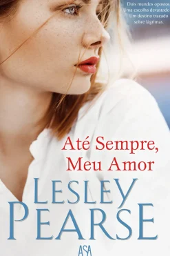 Asa Romance > Até Sempre, Meu Amor de Lesley Pearse