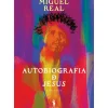 New Dom Quixote Autobiografia de Jesus de Miguel Real