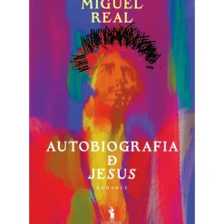 New Dom Quixote Autobiografia de Jesus de Miguel Real