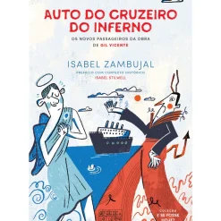 Oficina Do Livro Auto do Cruzeiro do Inferno de Isabel Zambujal - Os Novos Passageiros da Obra de Gil Vicente