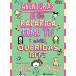 Sale Presença Aventuras de uma Rapariga Como Tu - e Agora, Queridas BFF? de Katie Kirby - Número 6