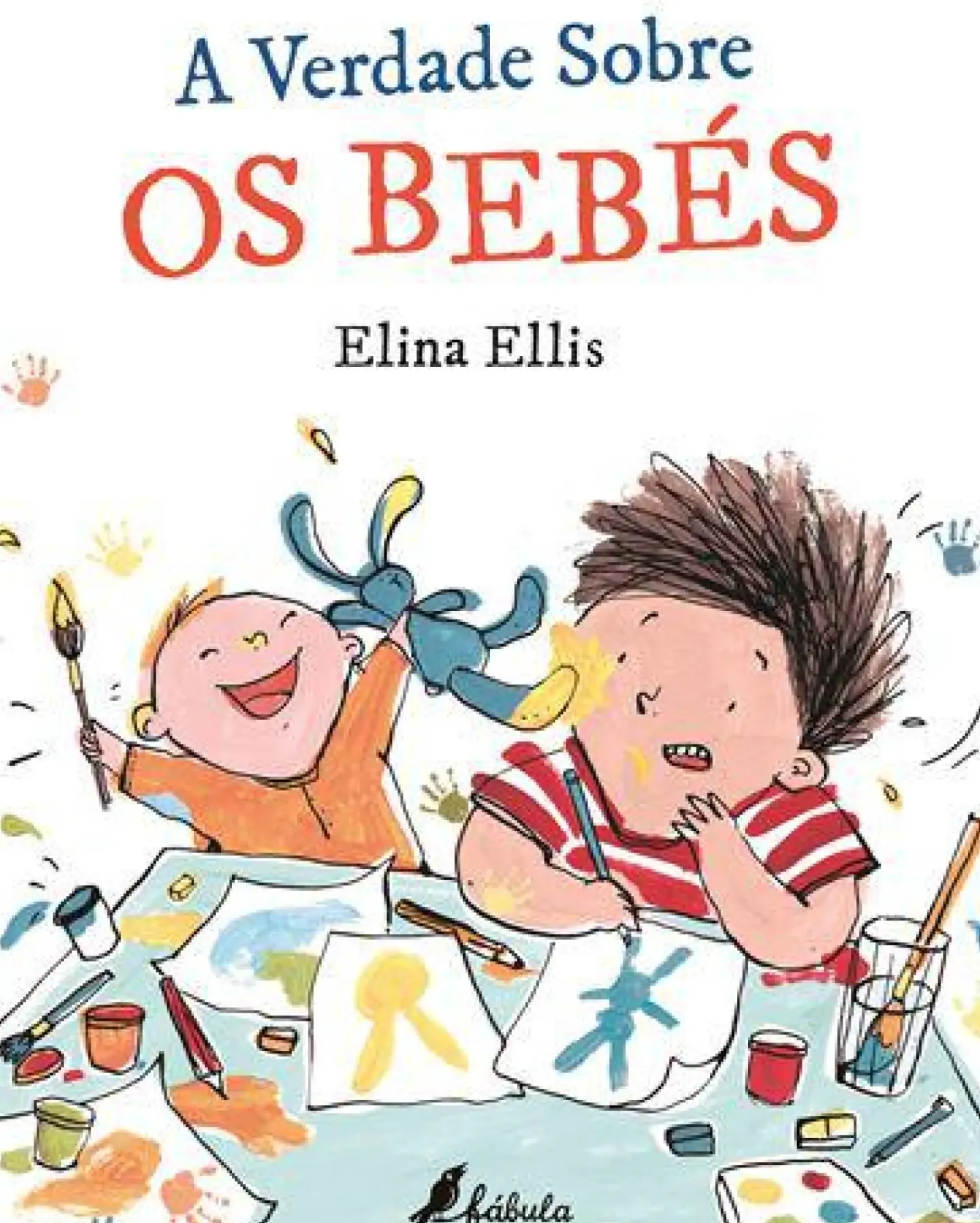 Best Fábula A Verdade Sobre os Bebés de Elina Ellis