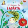 Booksmile Conhecimento > A Viagem da Lagarta - Ciclos da Natureza N.º 3 de Suzanne Fossey