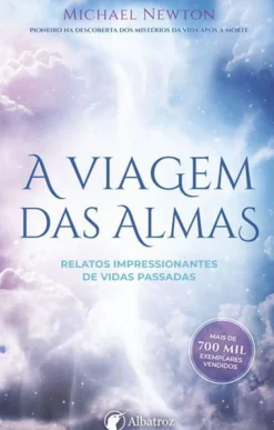 Albatroz A Viagem das Almas de Michael Newton