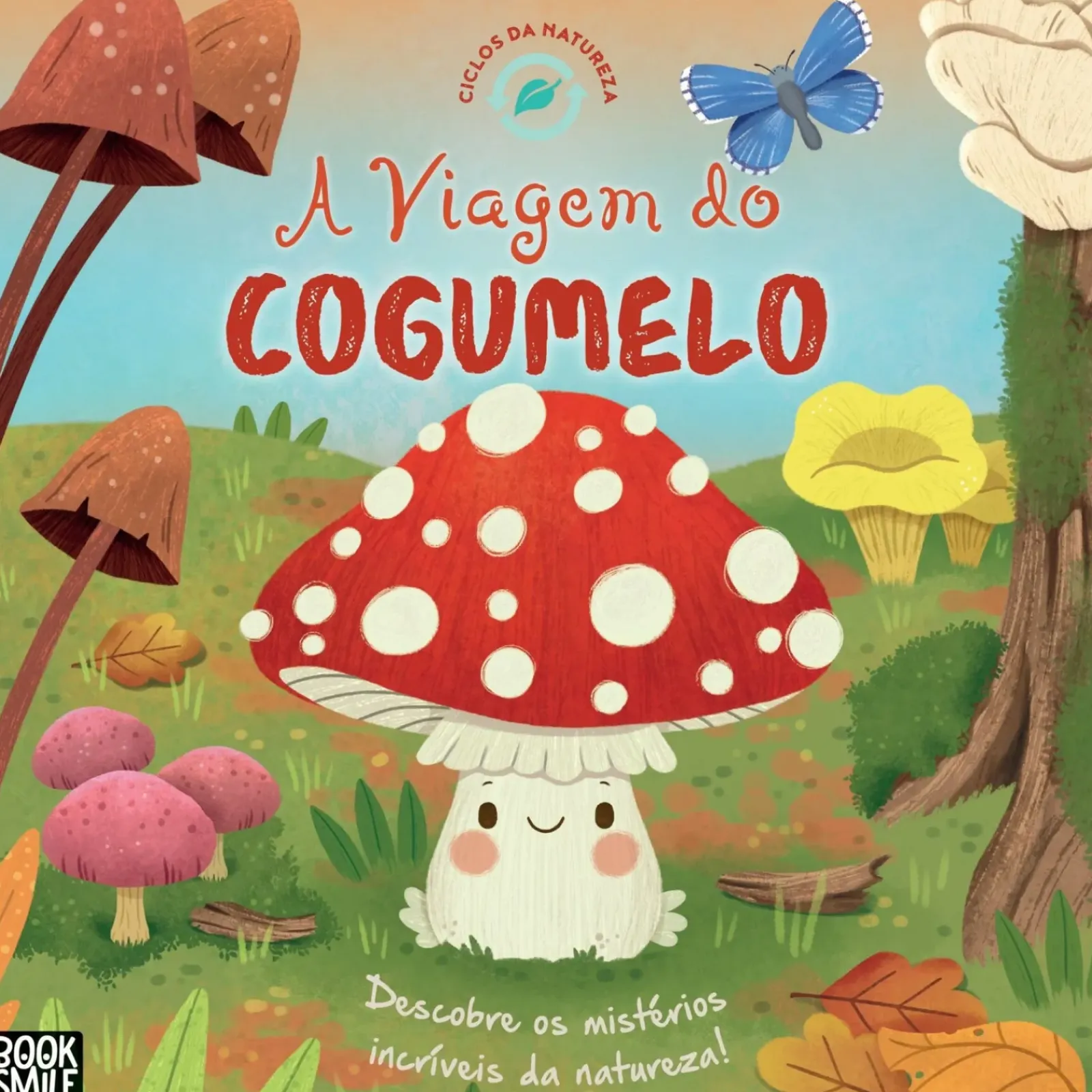 Discount Booksmile A Viagem do Cogumelo de Gisela Bohorquez - Ciclos da Natureza Nº 8
