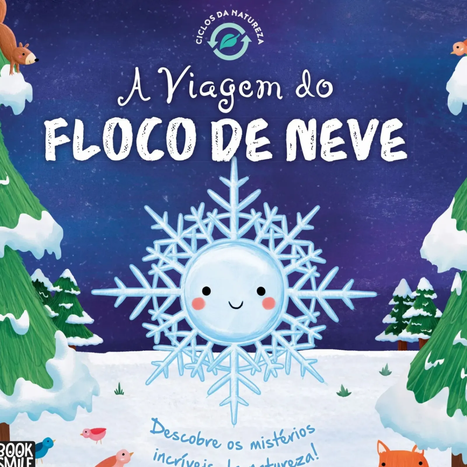 Booksmile Conhecimento > A Viagem do Floco de Neve de Suzanne Fossey - Ciclos da Natureza Nº 7