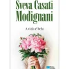 Discount Porto Editora A Vida é Bela de Sveva Casati Modigliani