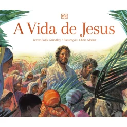 Texto Editora Literatura Juvenil > A Vida de Jesus de Sally Grindley
