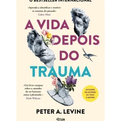 Clearance Alma Dos Livros A Vida Depois do Trauma de Peter A. Levine