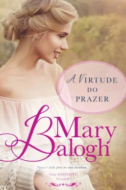 Asa Romance > A Virtude do Prazer de Mary Balogh