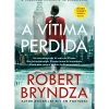 Alma Dos Livros Policial > A Vitima Perdida de Robert Bryndza
