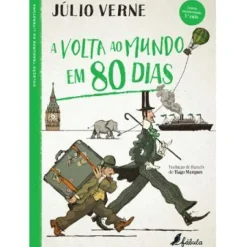 Fábula Literatura Juvenil > A Volta ao Mundo em 80 Dias de Júlio Verne - (2ª Edição)