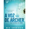 Discount Asa A Voz de Archer - uma História de Amor de Mia Sheridan