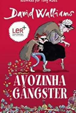 Hot Porto Editora Avozinha Gângster de David Walliams