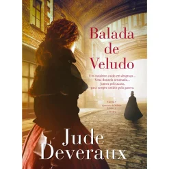 Quinta Essência Romance > Balada de Veludo de Jude Deveraux - Quarteto de Veludo - Livro 3
