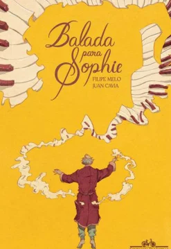 Companhia Das Letras Banda Desenhada E Novelas Gráficas > Balada para Sophie de Filipe Melo e Juan Cavia