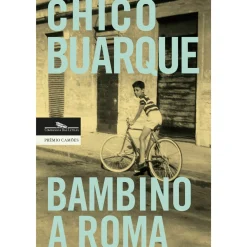 Comp Letras Romance > Bambino A Roma de Chico Buarque