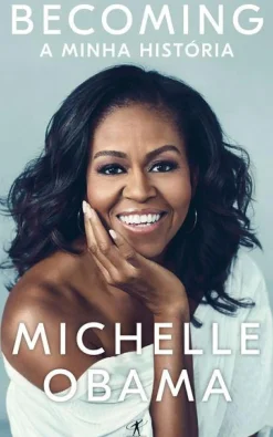 Objectiva Livros De Bolso > Becoming, a Minha História de Michelle Obama - Livro de Bolso