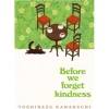 Pan Macmillan Livros Em Inglês > Before We Forget Kindness de Toshikazu Kawaguchi