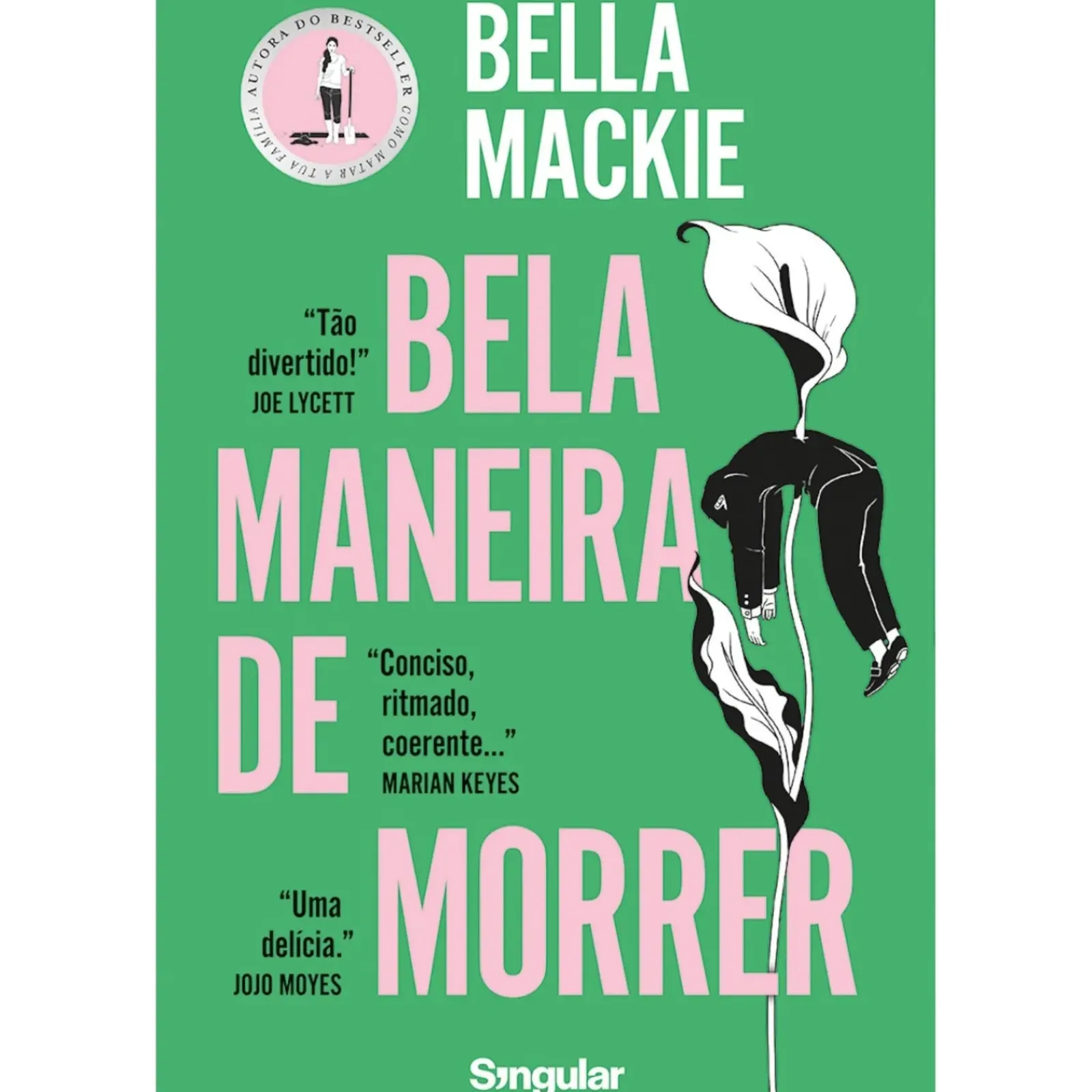 Hot Singular Bela Maneira de Morrer de Bella Mackie