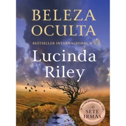 Presença Desenvolvimento Pessoal > Beleza Oculta de Lucinda Riley