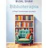 Casa Das Letras Desenvolvimento Pessoal > Biblioterapia de Bijal Shah - O Poder Transformador da Leitura