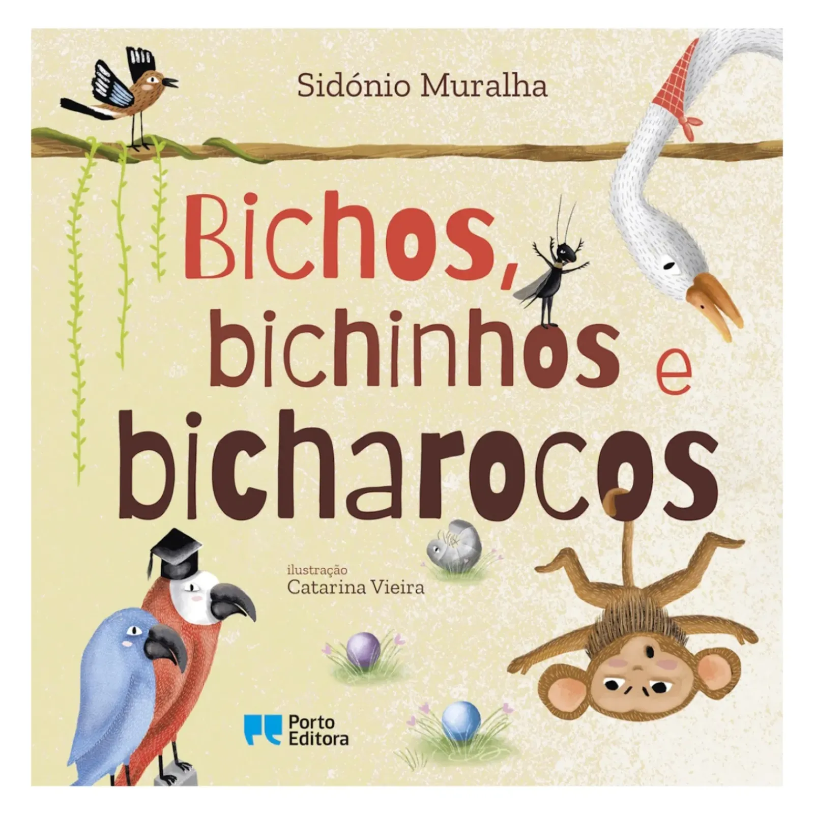 Best Porto Editora Bichos, Bichinhos e Bicharocos de Sidónio Muralha