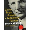 Discount Bis - Como Fazer Amigos e Influenciar Pessoas de Dale Carnegie - Livro de Bolso