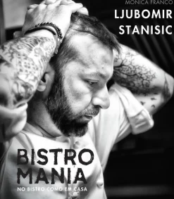 Hot Casa Das Letras Bistromania - no Bistro Como em Casa de Ljubomir Stanisic e Mónica Franco