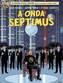 Asa Blake e Mortimer Nº 22 - A Onda Septimus de Étienne Schréder, Jean Dufaux e Achdé