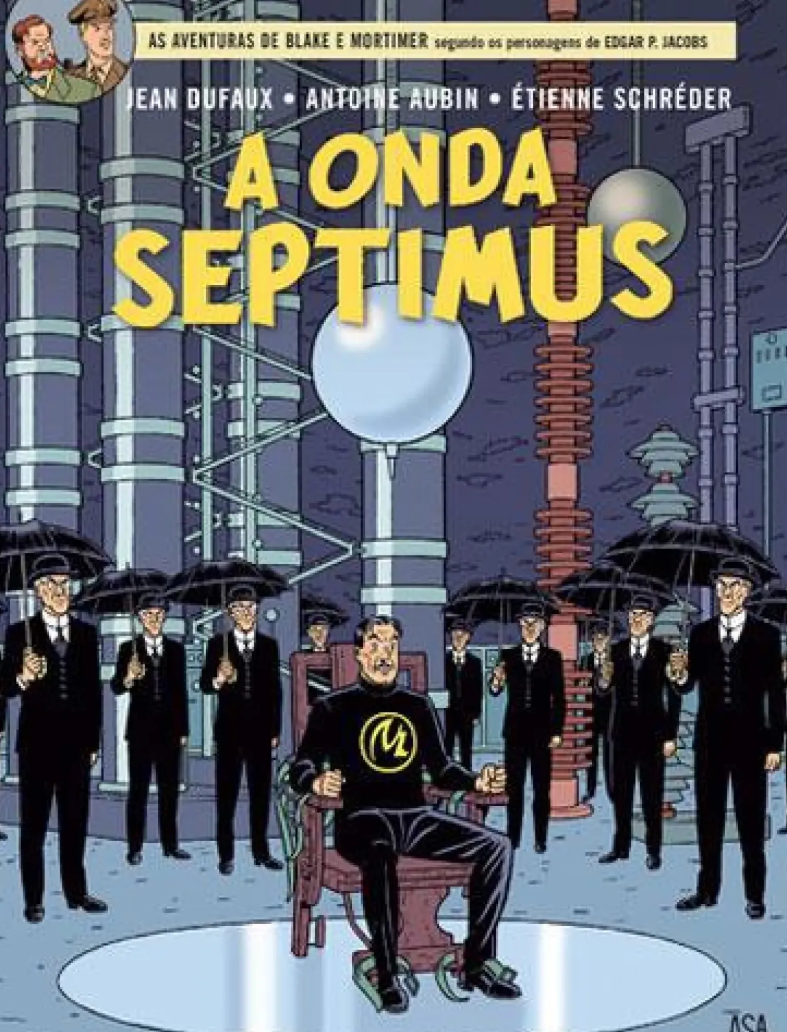 Asa Blake e Mortimer Nº 22 - A Onda Septimus de Étienne Schréder, Jean Dufaux e Achdé