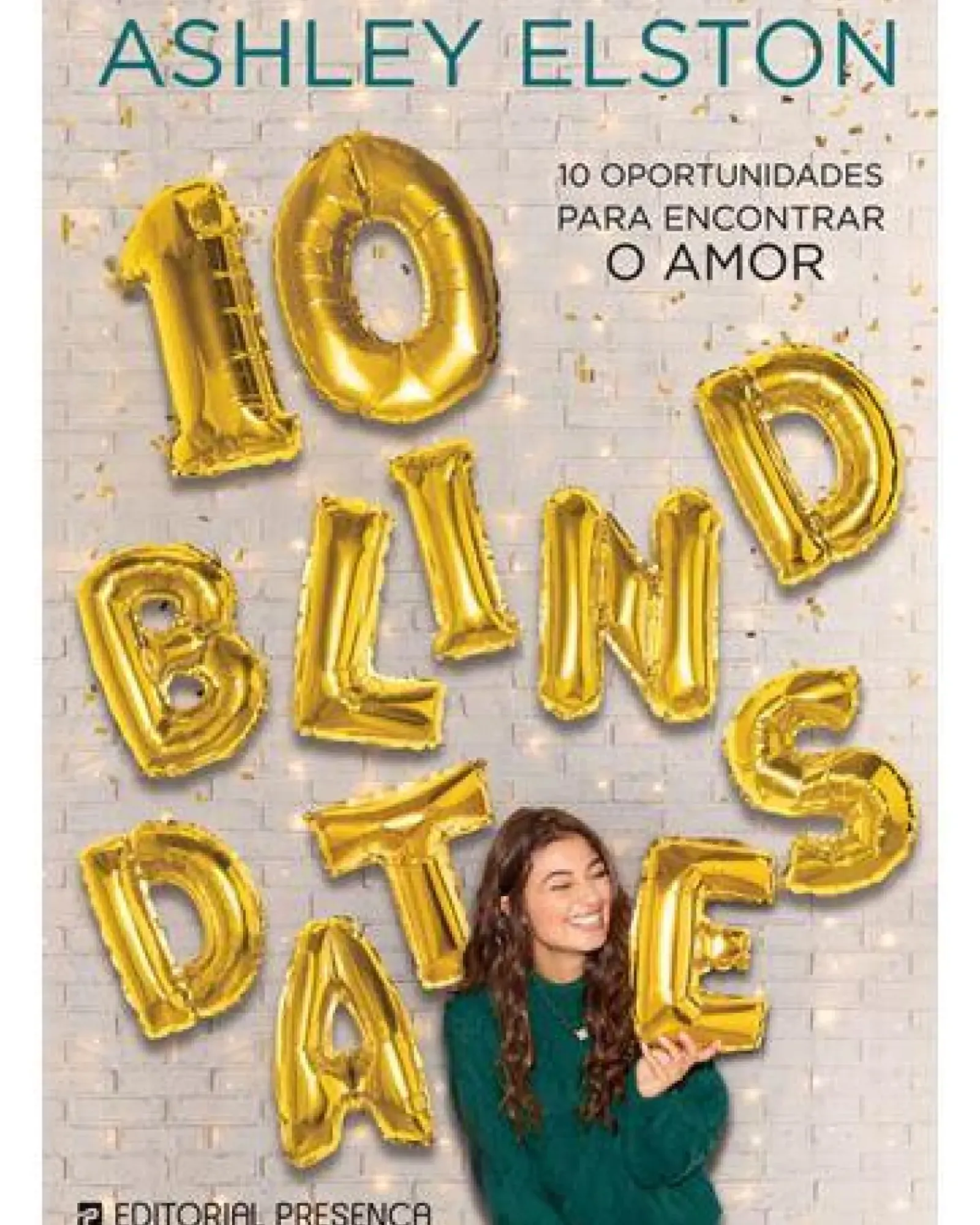 Presença Romance > 10 Blind Dates de Ashley Elston