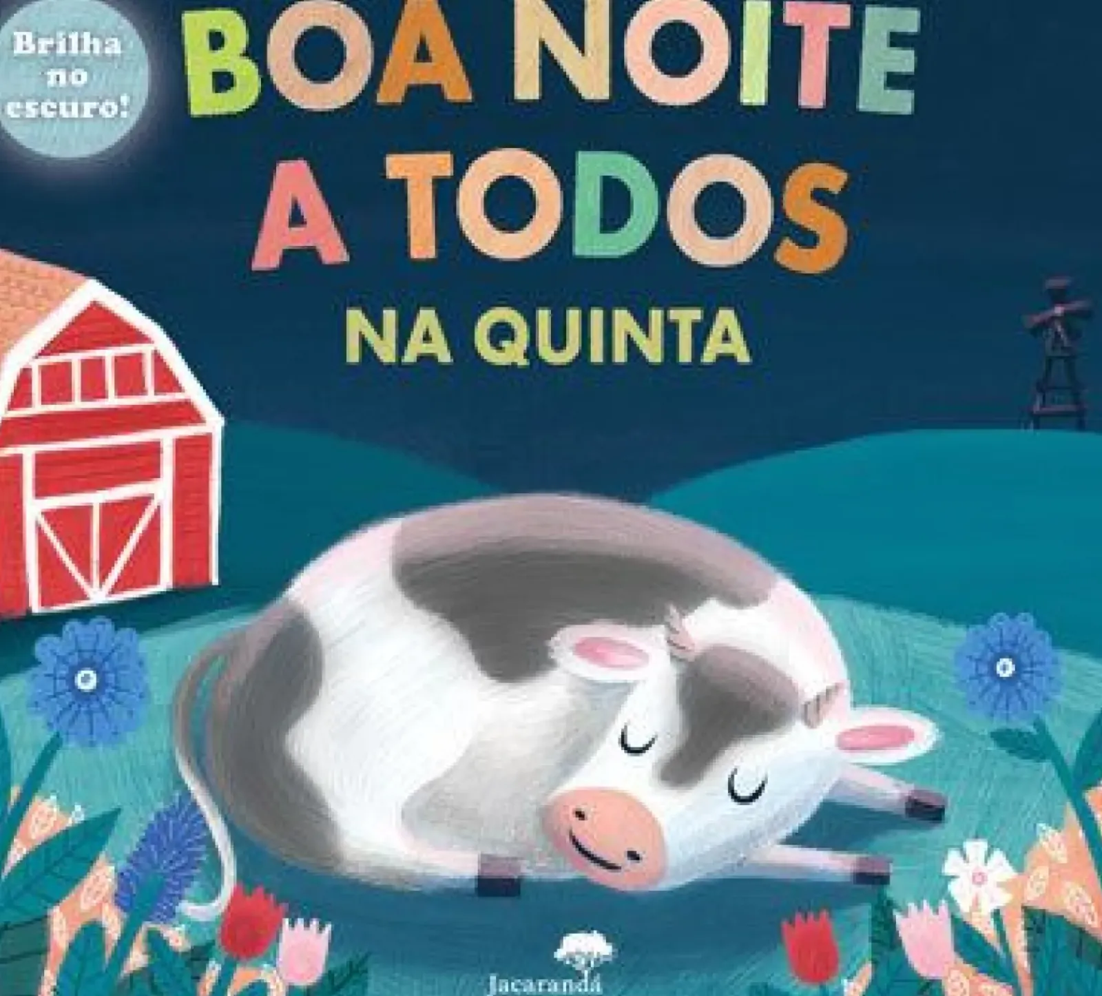 Jacarandá Literatura Infantil > Boa Noite a Todos - na Quinta