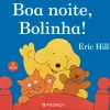 Clearance Presença Boa Noite, Bolinha! de Eric Hill