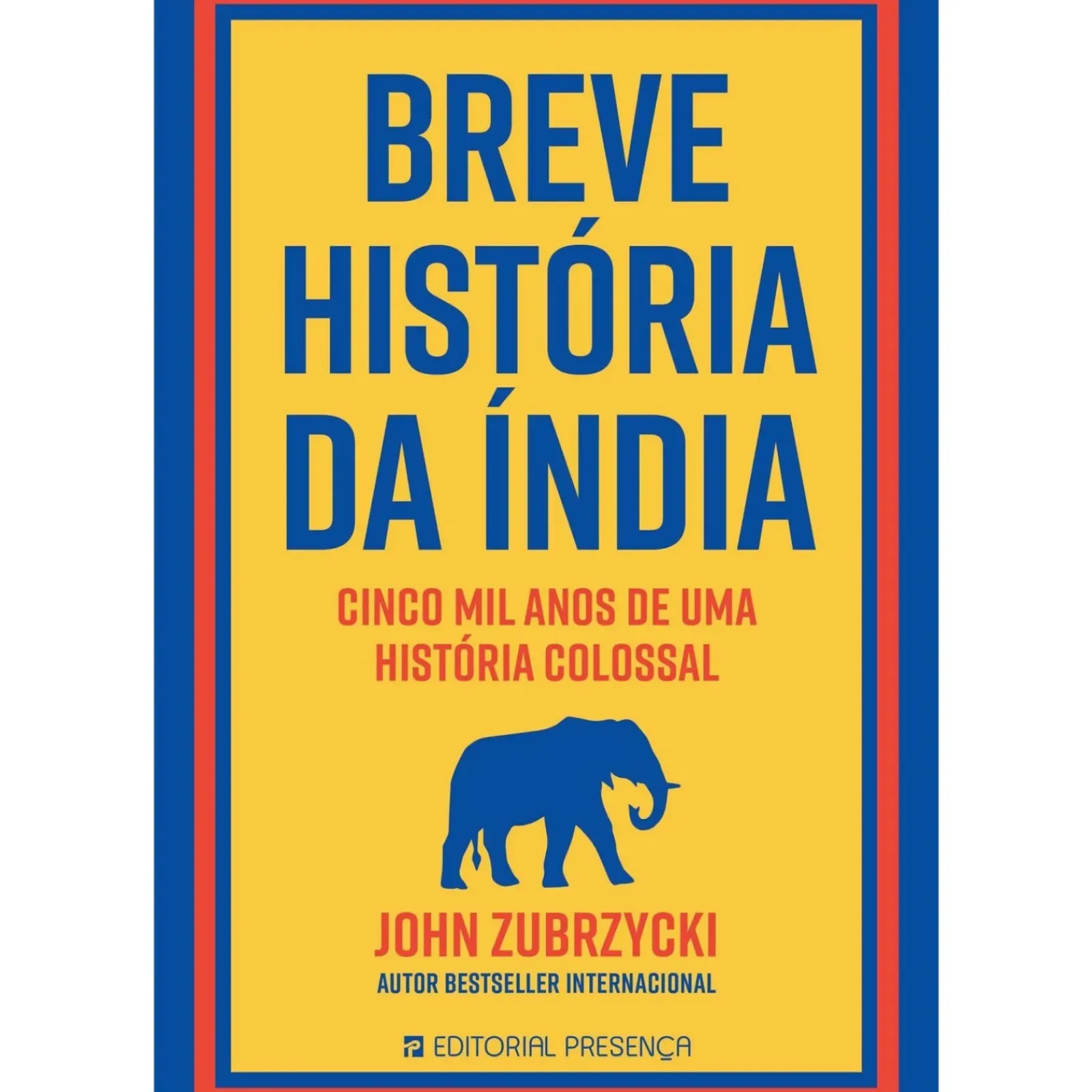 Presença História E Política > Breve História da Índia de John Zubrzycki