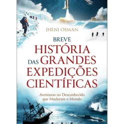 Clearance Vogais Breve História das Grandes Expedições Científicas de Jheni Osman