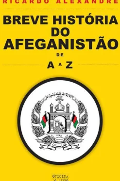 Hot Oficina Livro Breve História do Afeganistão de A a Z de Ricardo Alexandre