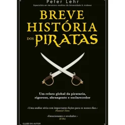Hot Clube Do Autor Breve História dos Piratas de Peter Lehr de Peter Lehr